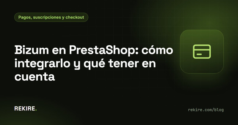 Bizum in PrestaShop: come integrarlo e cosa tenere presente