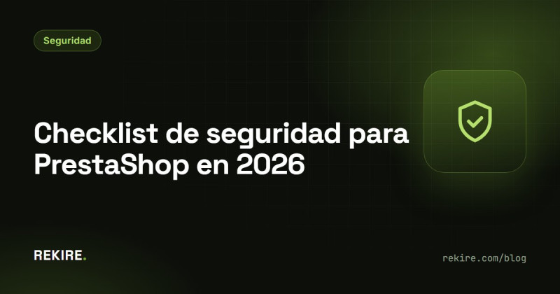 Checklist de seguridad para PrestaShop en 2026