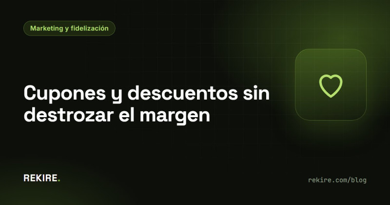 Cupones y descuentos sin destrozar el margen