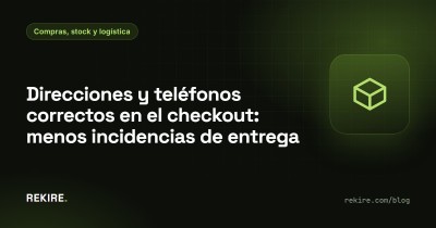 Moradas e telefones corretos no checkout: menos incidências de entrega