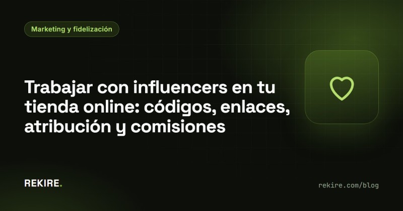 Trabalhar com influenciadores na sua loja online: códigos, ligações, atribuição e comissões