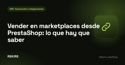 Vender en marketplaces desde PrestaShop: lo que hay que saber