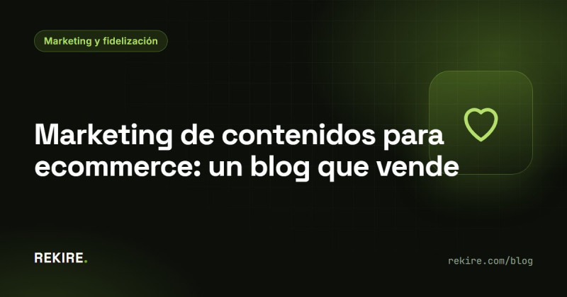 Marketing de contenidos para ecommerce: un blog que vende