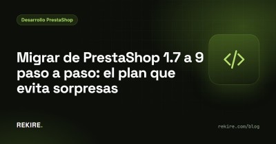 Von PrestaShop 1.7 auf 9 migrieren, Schritt für Schritt: der Plan ohne böse Überraschungen