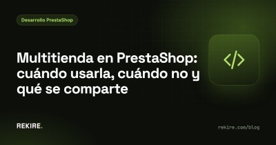 Multistore in PrestaShop: wann es sich lohnt, wann nicht und was geteilt wird