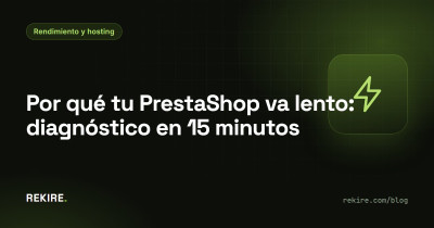 Por qué tu PrestaShop va lento: diagnóstico en 15 minutos