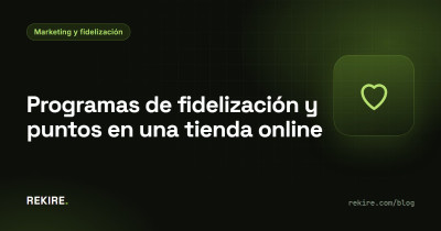 Programas de fidelización y puntos en una tienda online