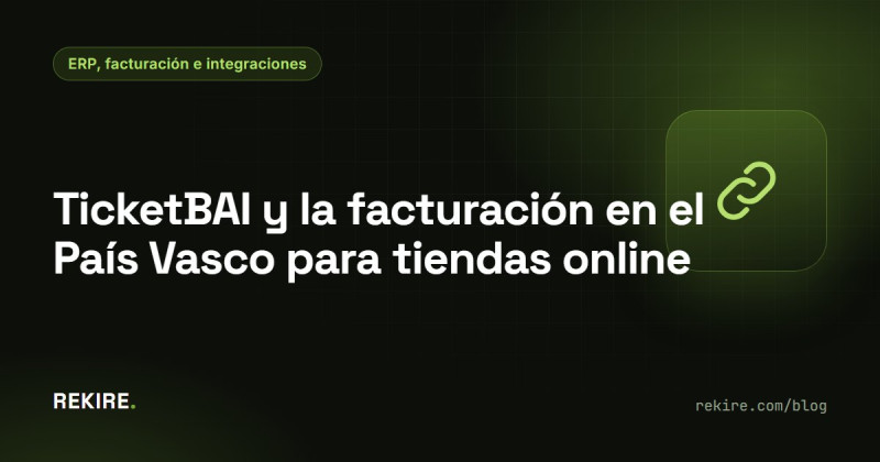 TicketBAI y la facturación en el País Vasco para tiendas online