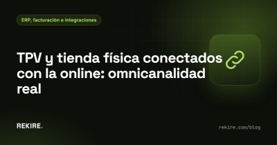 TPV y tienda física conectados con la online: omnicanalidad real